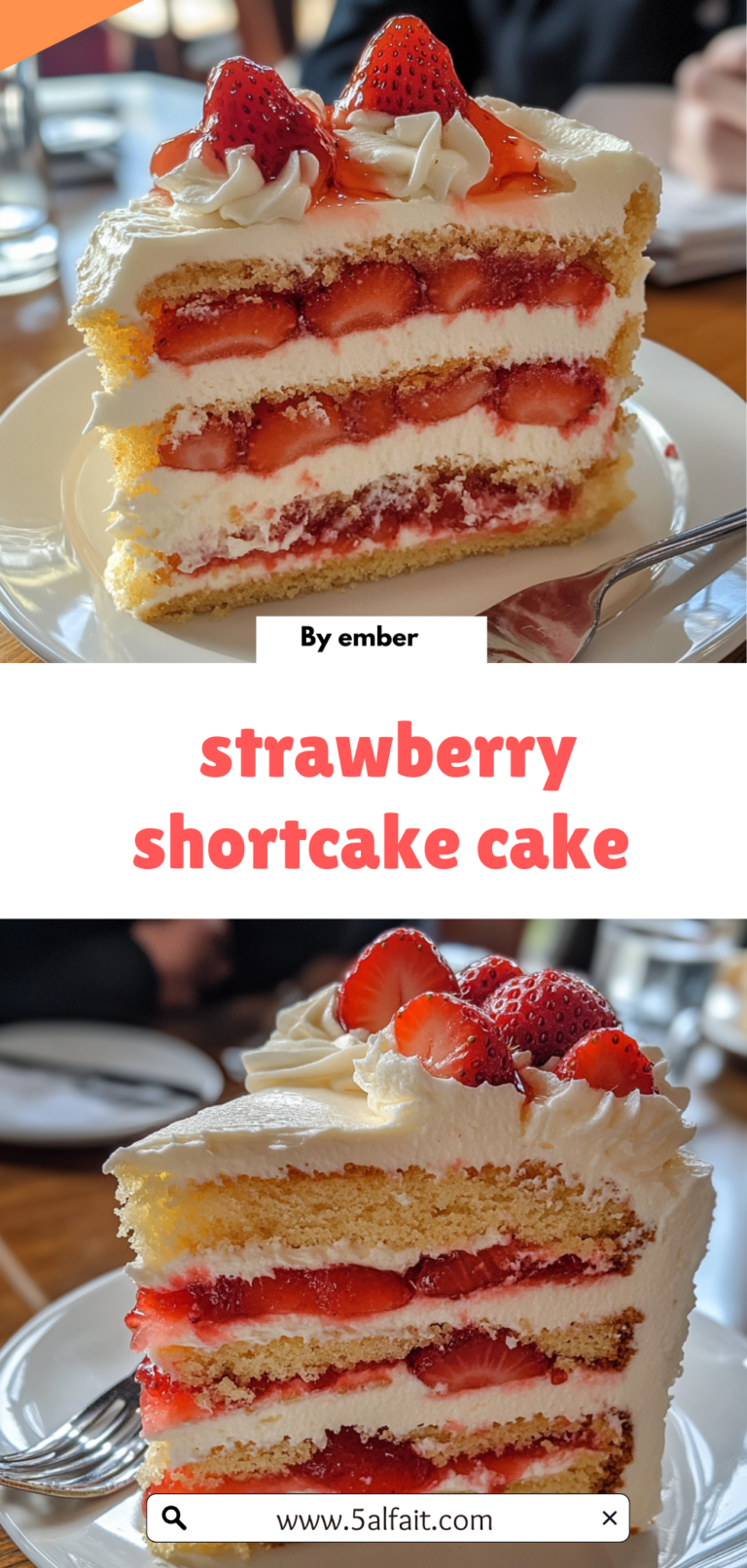 Strawberry Shortcake Cake – A Perfect Light & Fluffy Dessert