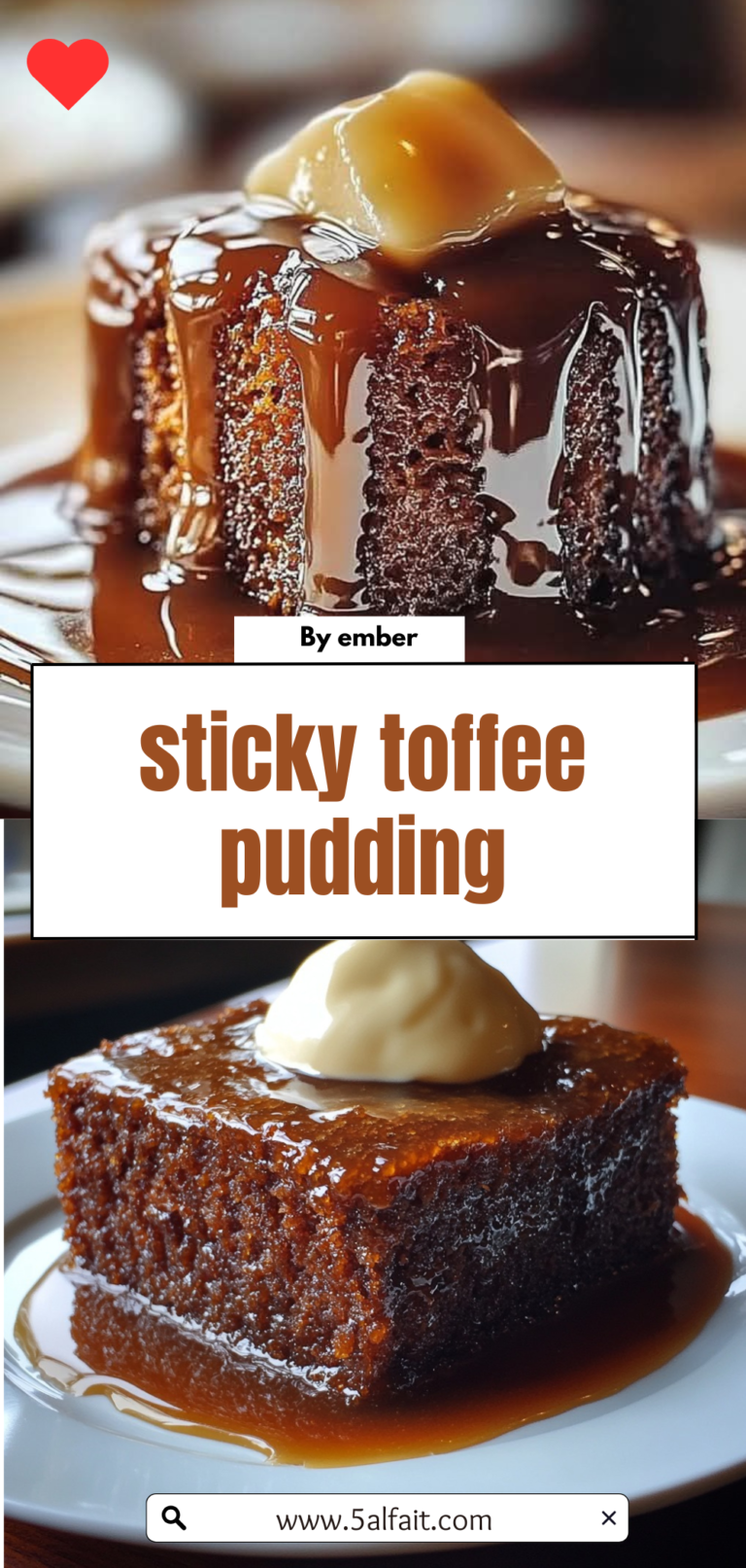 Classic Sticky Toffee Pudding Recipe | Rich, Moist & Irresistible