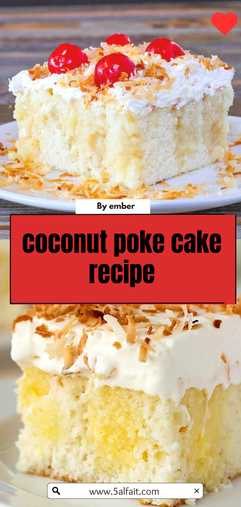 🥥 Coconut Poke Cake Recipe – Moist, Creamy & Bursting with Tropical Flavor!
