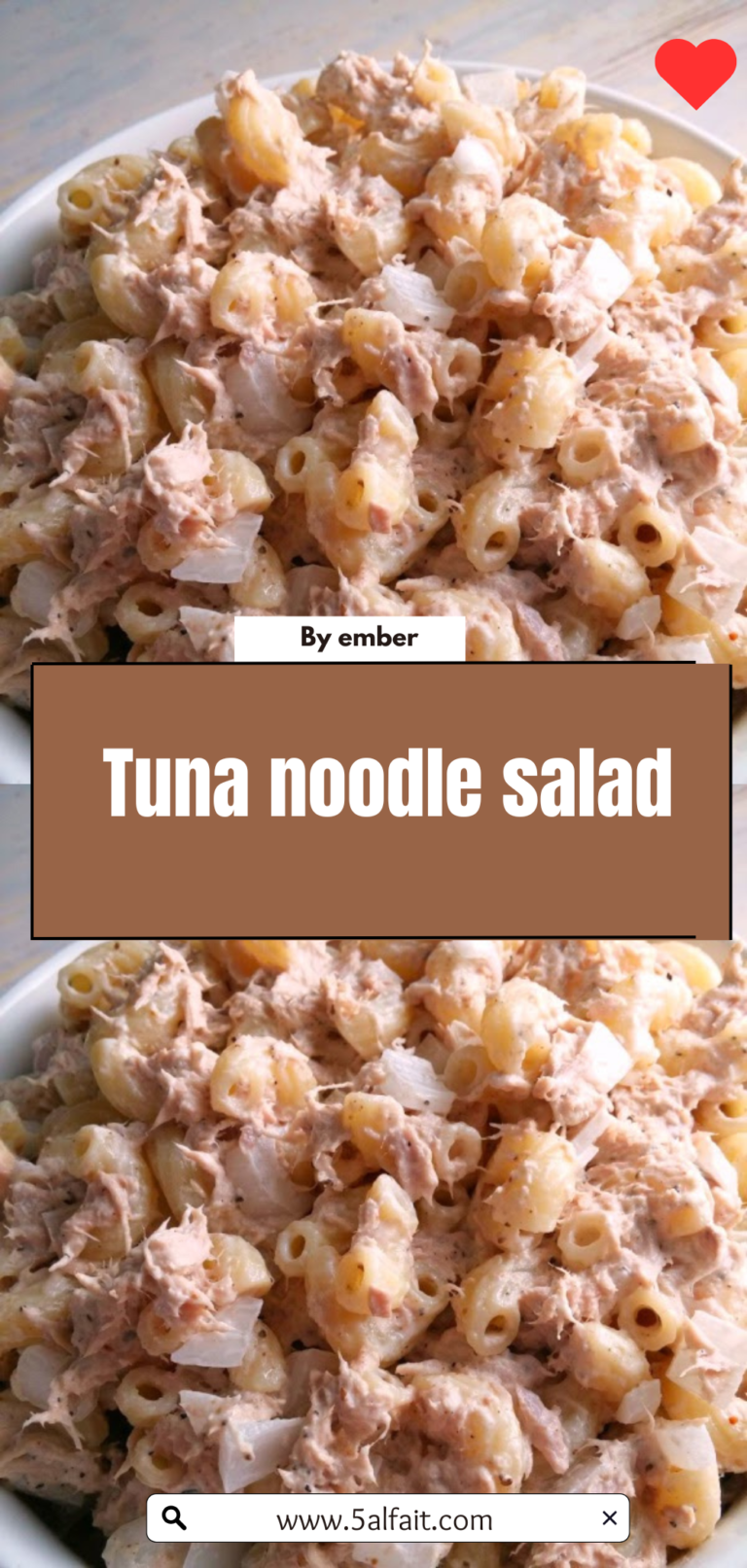 🌟 Tuna Noodle Salad – A Quick, Creamy, and Delicious Dish