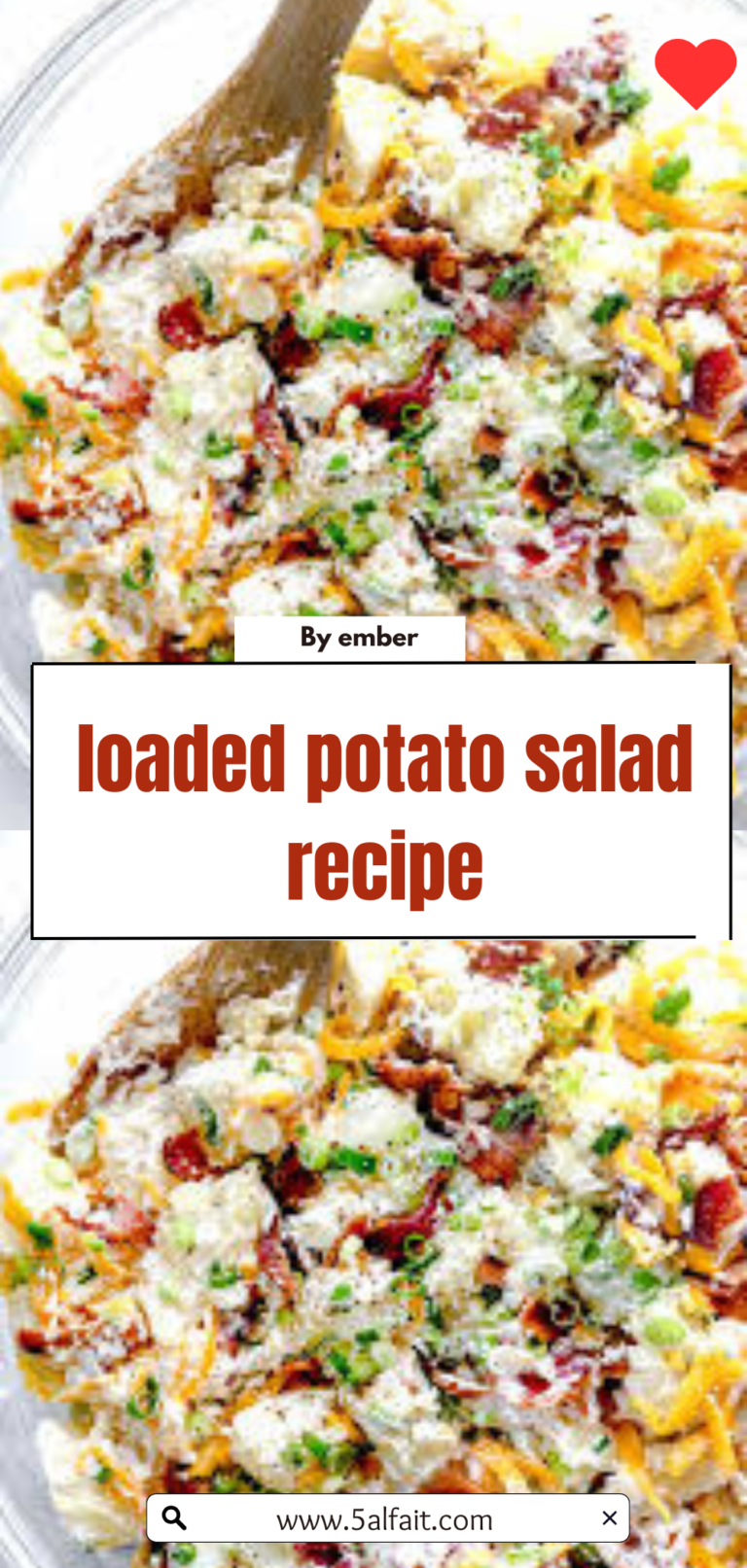 🥔 Loaded Potato Salad Recipe – Creamy, Cheesy, and Perfect for Any Gathering