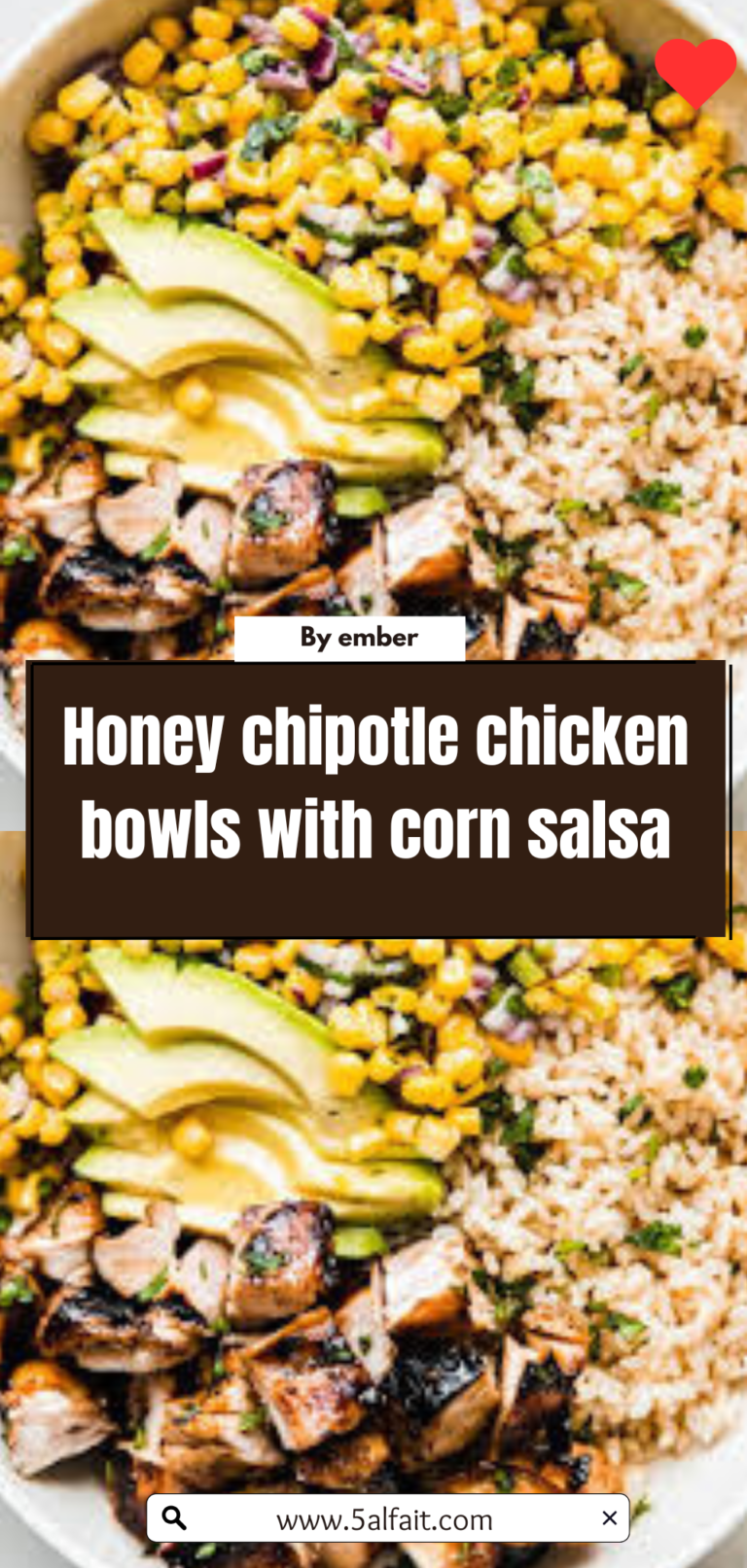 🍗 Honey Chipotle Chicken Bowls with Corn Salsa